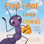 Fred the Ant Loves Cheese - Paperback