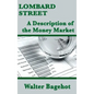 Lombard Street: A Description of the Money Market - Hardcover