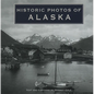 Historic Photos of Alaska - Hardcover
