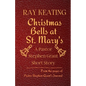 Christmas Bells at St. Mary's: A Pastor Stephen Grant Short Story - Paperback