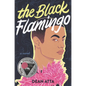 The Black Flamingo - Hardcover
