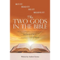 The Two Gods in the Bible - Paperback