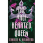 The Half-Hearted Queen - Paperback