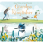 Grandpa and the Kingfisher - Hardcover
