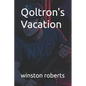 Qoltron's Vacation - Paperback