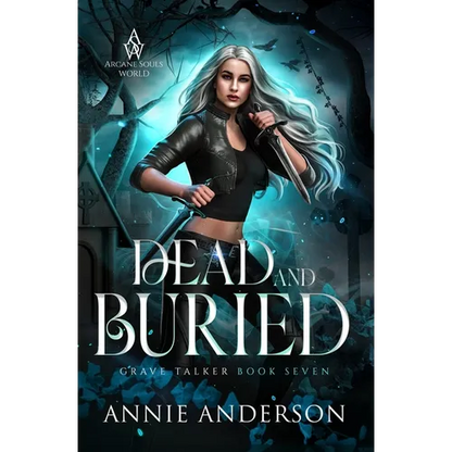 Dead and Buried: Arcane Souls World - Paperback