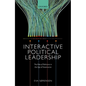 Interactive Political Leadership: The Role of Politicians in the Age of Governance - Hardcover