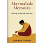 Marmalade Memoirs: Musings on life and much else - Paperback
