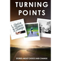 Turning Points: Stories about Choice and Change - Paperback