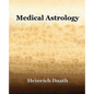 Medical Astrology (1914) - Paperback