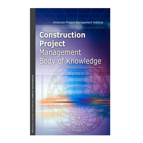 Construction Project Management Body of Knowledge - Paperback