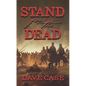 Stand for the Dead - Library Binding
