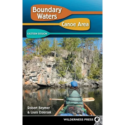 Boundary Waters Canoe Area: Eastern Region - Hardcover