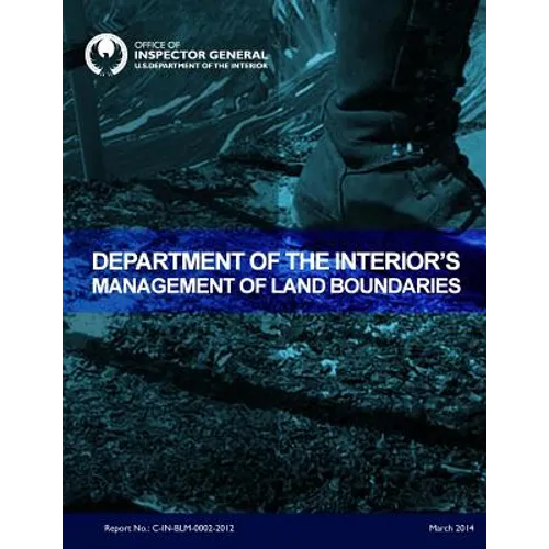 Department of the Interior's Management of Land Boundaries - Paperback
