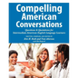 Compelling American Conversations: Questions and Quotations for Intermediate American English Language Learners - Paperback