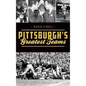 Pittsburgh's Greatest Teams - Hardcover