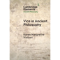 Vice in Ancient Philosophy - Hardcover