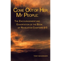 Come out of Her My People: : the Encouragement and Exhortation - Paperback