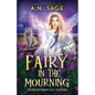 Fairy in the Mourning - Paperback