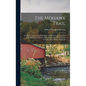 The Mohawk Trail: Its History And Course, With Map And Illustrations, Together With An Account Of Fort Massachusetts And Of The Early Tu - Hardcover
