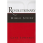 Revolutionary Bible Study: A Chronological Approach to Acts, Paul's Letters, and the First-Century Church - Paperback