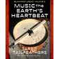 Music of the Earth's Heartbeat: Blackfoot Legacy Volume 2 - Paperback