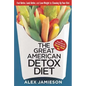 The Great American Detox Diet: 8 Weeks to Weight Loss and Well-Being - Paperback