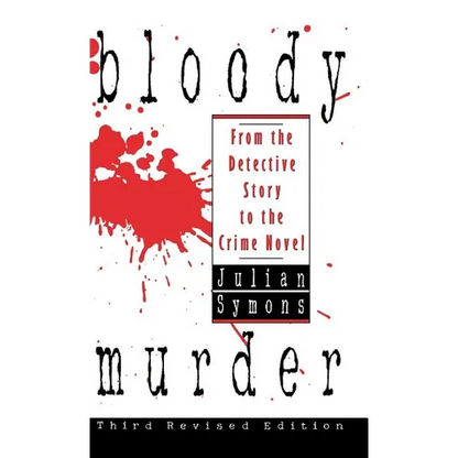 Bloody Murder: From the Detective Story to the Crime Novel - Hardcover