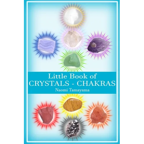 Little Book of Crystals: Chakras - Paperback