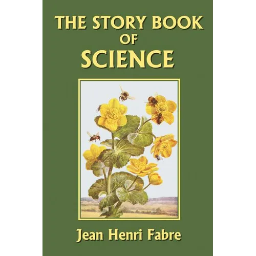 The Story Book of Science (Yesterday's Classics) - Paperback