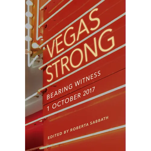 Vegas Strong: Bearing Witness 1 October 2017 - Hardcover