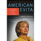 American Evita: Hillary Clinton's Path to Power - Paperback