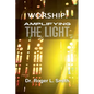 Worship: Amplifying the Light - Paperback