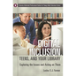 Digital Inclusion, Teens, and Your Library: Exploring the Issues and Acting on Them - Paperback