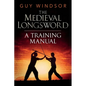 The Medieval Longsword: A Training Manual - Paperback