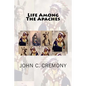 Life Among The Apaches - Paperback