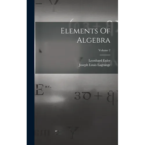 Elements Of Algebra; Volume 2 - Hardcover