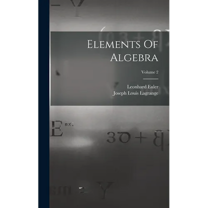 Elements Of Algebra; Volume 2 - Hardcover
