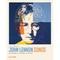 The Complete John Lennon Songs: All the Songs. All the Stories. All the Lyrics. - Hardcover
