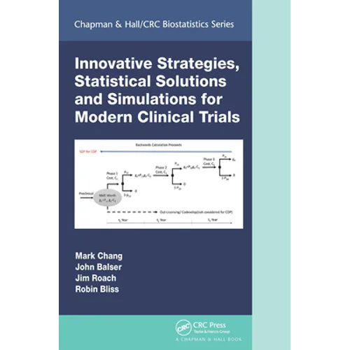 Innovative Strategies, Statistical Solutions and Simulations for Modern Clinical Trials - Paperback