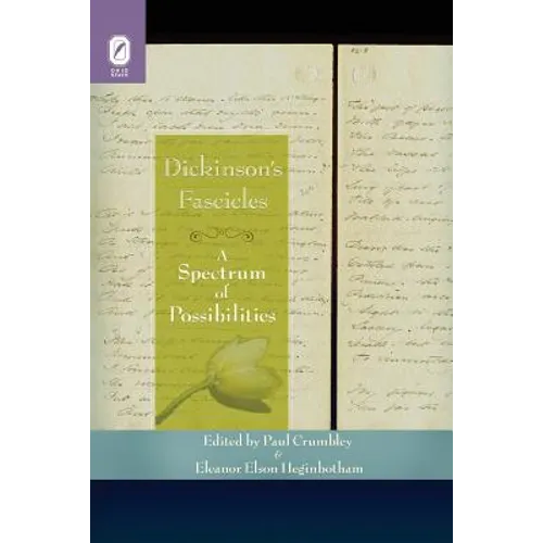 Dickinson's Fascicles: A Spectrum of Possibilities - Paperback