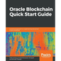 Oracle Blockchain Quick Start Guide - Paperback