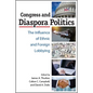 Congress and Diaspora Politics: The Influence of Ethnic and Foreign Lobbying - Paperback