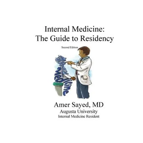 Internal Medicine: The guide to residency. - Paperback