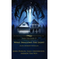 What Swallows the Light: Alien Horror Novellas - Hardcover