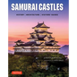 Samurai Castles: History / Architecture / Visitors' Guides - Hardcover