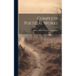 Complete Poetical Works - Hardcover