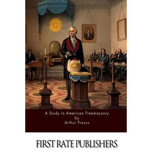 A Study in American Freemasonry - Paperback