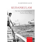 Kudankulam: The Story of an Indo-Russian Nuclear Power Plant - Hardcover