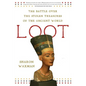 Loot: The Battle Over the Stolen Treasures of the Ancient World - Paperback